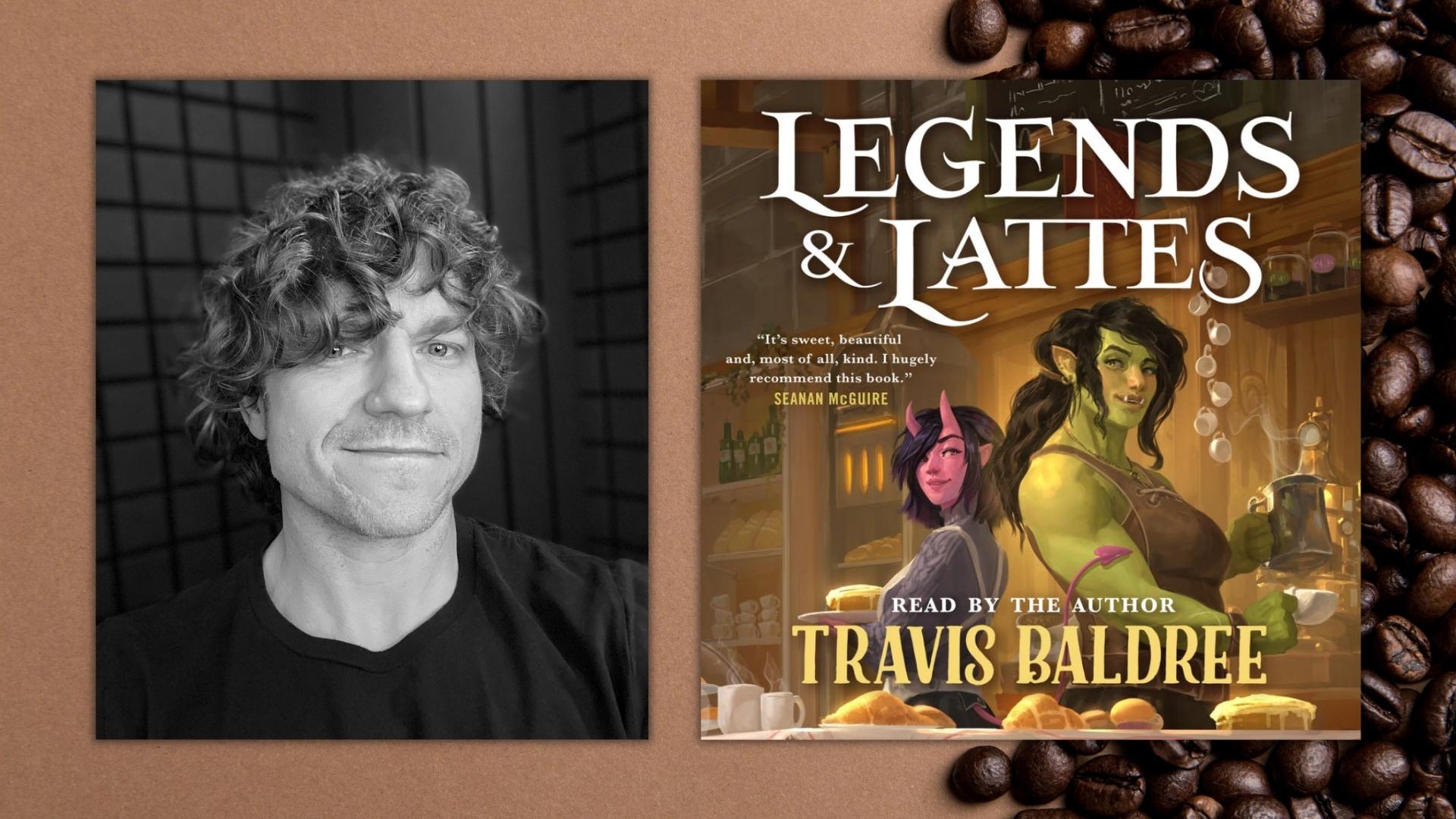 Legends & Lattes by Travis Baldree, Paperback