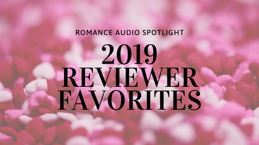 Romance Audio Spotlight 2019 Reviewer Favorites