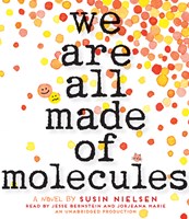 WE ARE ALL MADE OF MOLECULES