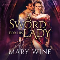 A SWORD FOR HIS LADY
