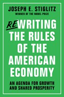 REWRITING THE RULES OF THE AMERICAN ECONOMY
