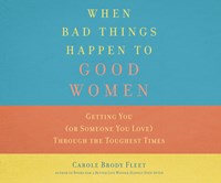 WHEN BAD THINGS HAPPEN TO GOOD WOMEN