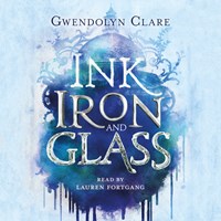 INK, IRON, AND GLASS
