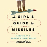 A GIRL'S GUIDE TO MISSILES