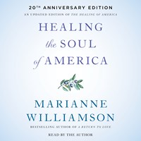HEALING THE SOUL OF AMERICA