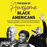 THE BOOK OF AWESOME BLACK AMERICANS