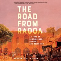 THE ROAD FROM RAQQA