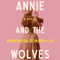 ANNIE AND THE WOLVES