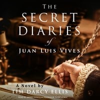 THE SECRET DIARIES OF JUAN LUIS VIVES