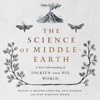 THE SCIENCE OF MIDDLE-EARTH