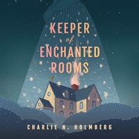 KEEPER OF ENCHANTED ROOMS