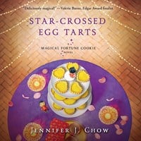 STAR-CROSSED EGG TARTS