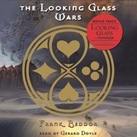 THE LOOKING GLASS WARS