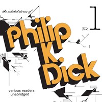 THE SELECTED STORIES OF PHILIP K. DICK