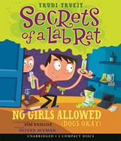 SECRETS OF A LAB RAT: NO GIRLS ALLOWED (DOGS OKAY)
