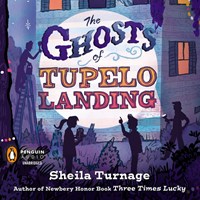THE GHOSTS OF TUPELO LANDING