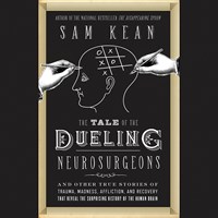 THE TALE OF THE DUELING NEUROSURGEONS