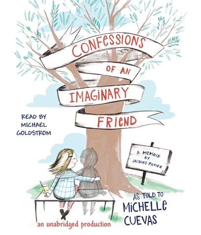 CONFESSIONS OF AN IMAGINARY FRIEND