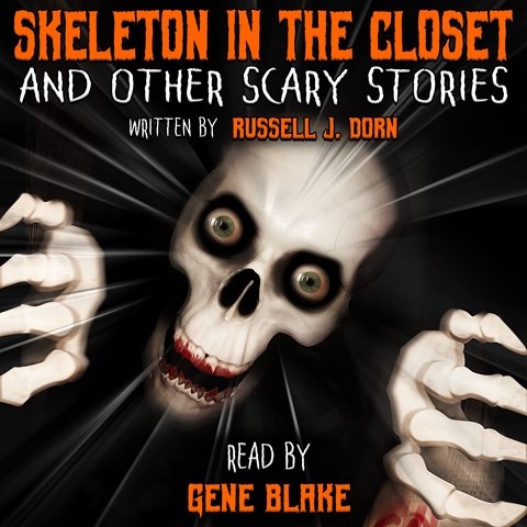 SKELETON IN THE CLOSET AND OTHER SCARY STORIES