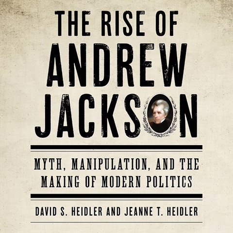 THE RISE OF ANDREW JACKSON 