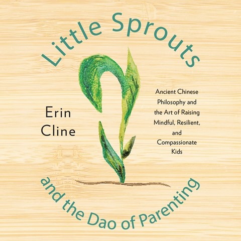 LITTLE SPROUTS AND THE DAO OF PARENTING