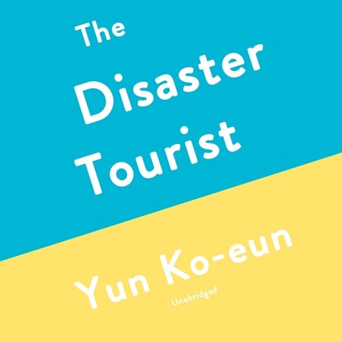 THE DISASTER TOURIST