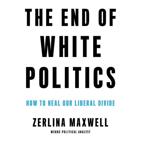 THE END OF WHITE POLITICS 