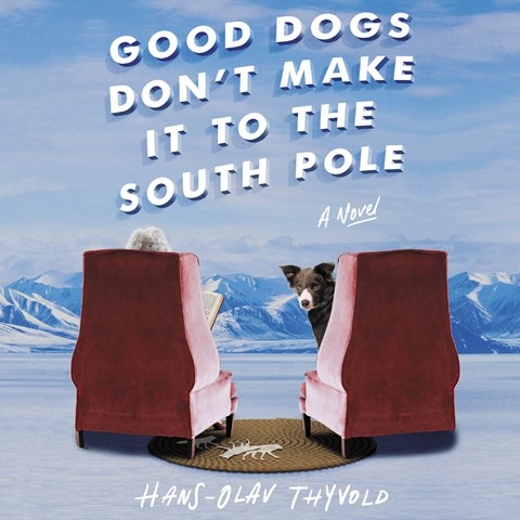 GOOD DOGS DON'T MAKE IT TO THE SOUTH POLE