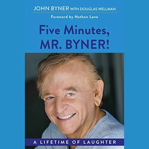 FIVE MINUTES, MR. BYNER!