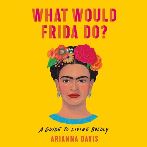 WHAT WOULD FRIDA DO?