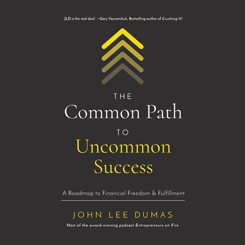THE COMMON PATH TO UNCOMMON SUCCESS