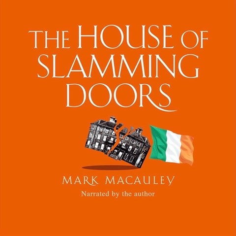 HOUSE OF SLAMMING DOORS
