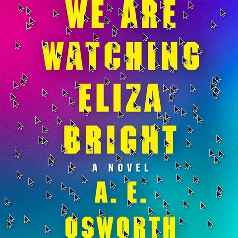 WE ARE WATCHING ELIZA BRIGHT