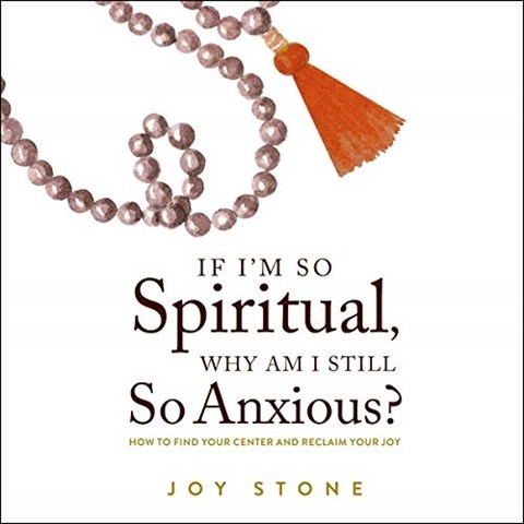 IF I'M SO SPIRITUAL, WHY AM I STILL SO ANXIOUS?