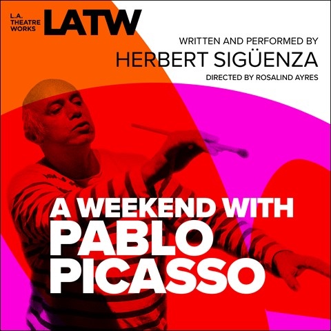 A WEEKEND WITH PABLO PICASSO
