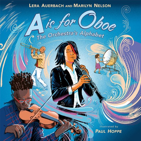 A IS FOR OBOE: THE ORCHESTRA'S ALPHABET