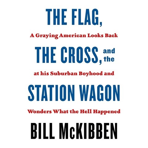 THE FLAG, THE CROSS, AND THE STATION WAGON