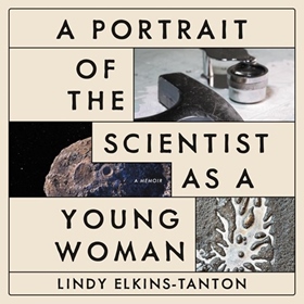 A PORTRAIT OF THE SCIENTIST AS A YOUNG WOMAN