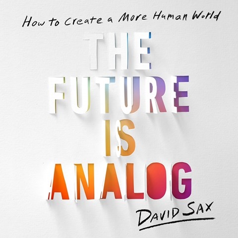 THE FUTURE IS ANALOG