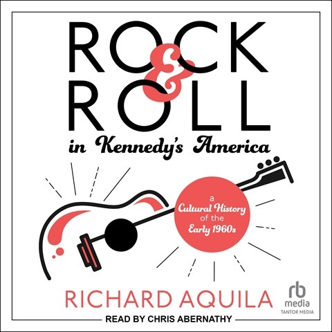 ROCK & ROLL IN KENNEDY'S AMERICA