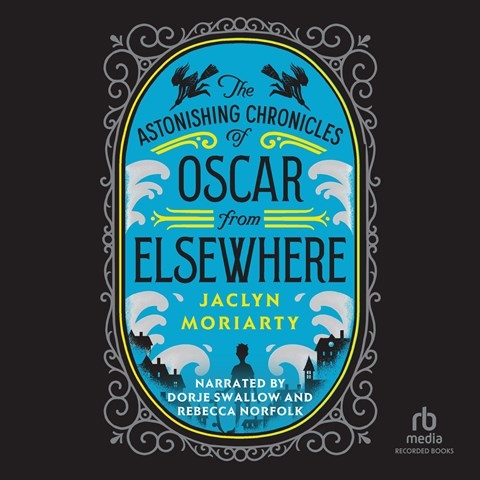 THE ASTONISHING CHRONICLES OF OSCAR FROM ELSEWHERE