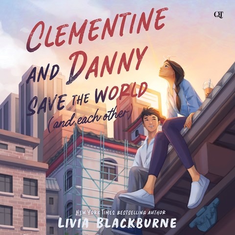 CLEMENTINE AND DANNY SAVE THE WORLD (AND EACH OTHER)