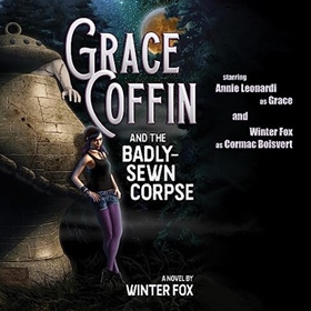 GRACE COFFIN AND THE BADLY-SEWN CORPSE