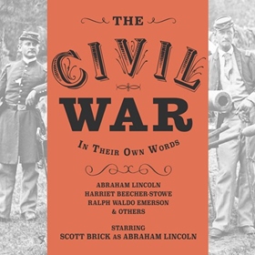 THE CIVIL WAR: IN THEIR OWN WORDS