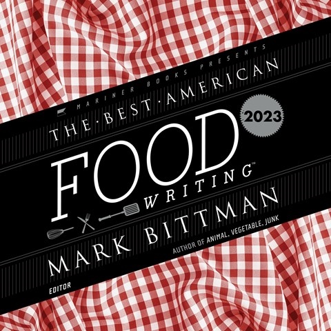 THE BEST AMERICAN FOOD WRITING 2023