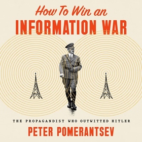 HOW TO WIN AN INFORMATION WAR