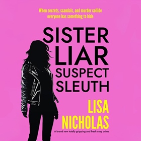 SISTER, LIAR, SUSPECT, SLEUTH