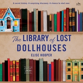 THE LIBRARY OF LOST DOLLHOUSES