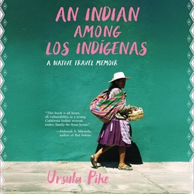 AN INDIAN AMONG LOS INDIGENAS