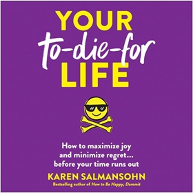 YOUR TO-DIE-FOR LIFE